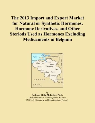 The 2013 Import and Export Market for Natural or Synthetic Hormones, Hormone Derivatives, and Other Steriods Used as Hormones Excluding Medicaments in Belgium