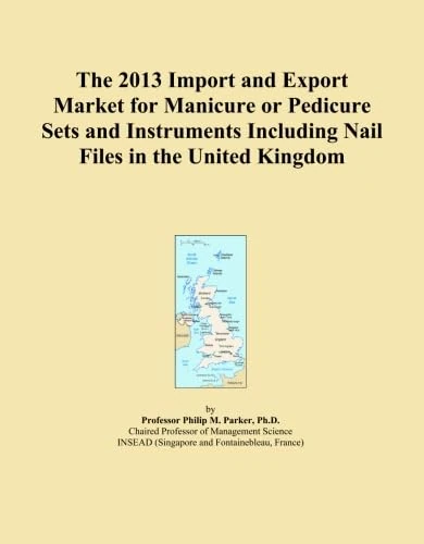 The 2013 Import and Export Market for Manicure or Pedicure Sets and Instruments Including Nail Files in the United Kingdom