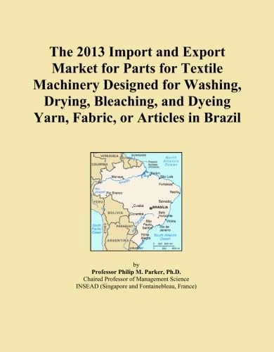 The 2013 Import and Export Market for Parts for Textile Machinery Designed for Washing, Drying, Bleaching, and Dyeing Yarn, Fabric, or Articles in Brazil
