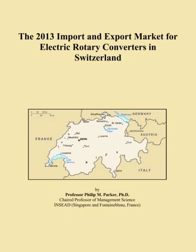 The 2013 Import and Export Market for Electric Rotary Converters in Switzerland
