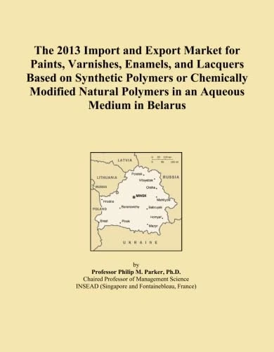 The 2013 Import and Export Market for Paints, Varnishes, Enamels, and Lacquers Based on Synthetic Polymers or Chemically Modified Natural Polymers in an Aqueous Medium in Belarus