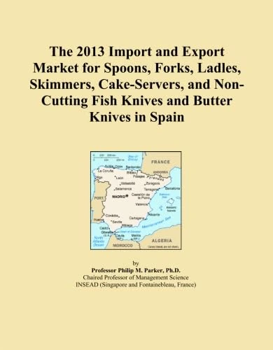 The 2013 Import and Export Market for Spoons, Forks, Ladles, Skimmers, Cake-Servers, and Non-Cutting Fish Knives and Butter Knives in Spain