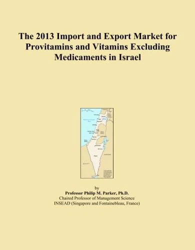 The 2013 Import and Export Market for Provitamins and Vitamins Excluding Medicaments in Israel