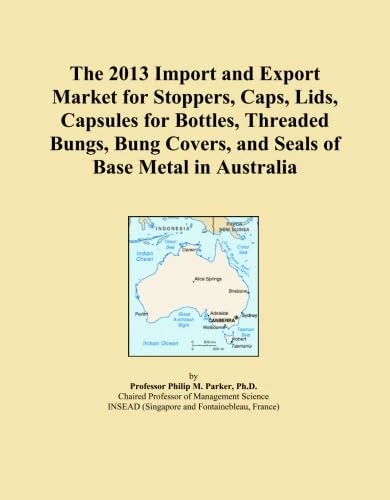 The 2013 Import and Export Market for Stoppers, Caps, Lids, Capsules for Bottles, Threaded Bungs, Bung Covers, and Seals of Base Metal in Australia