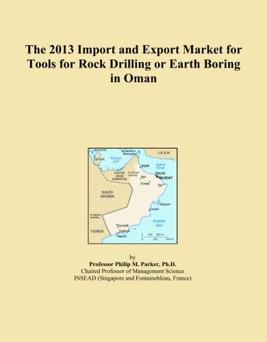 The 2013 Import and Export Market for Tools for Rock Drilling or Earth Boring in Oman