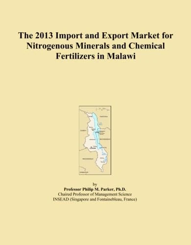 The 2013 Import and Export Market for Nitrogenous Minerals and Chemical Fertilizers in Malawi