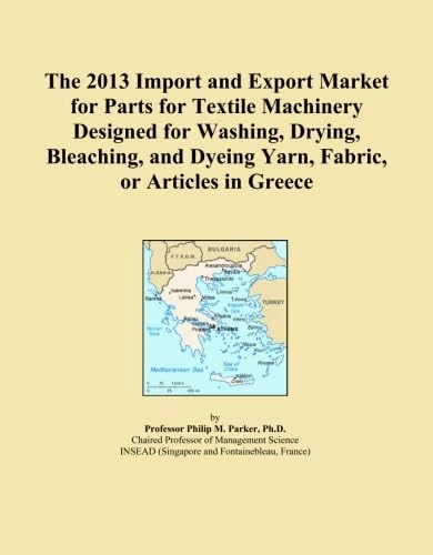 The 2013 Import and Export Market for Parts for Textile Machinery Designed for Washing, Drying, Bleaching, and Dyeing Yarn, Fabric, or Articles in Greece