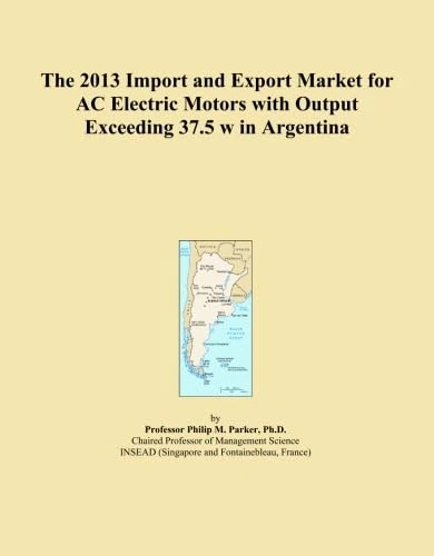 The 2013 Import and Export Market for AC Electric Motors with Output Exceeding 37.5 w in Argentina