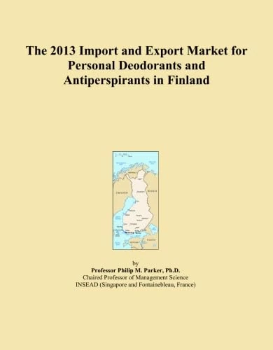 The 2013 Import and Export Market for Personal Deodorants and Antiperspirants in Finland