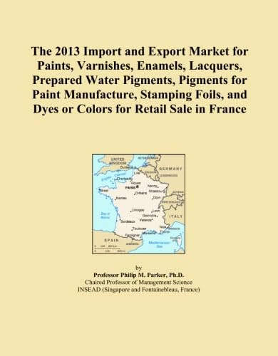 The 2013 Import and Export Market for Paints, Varnishes, Enamels, Lacquers, Prepared Water Pigments, Pigments for Paint Manufacture, Stamping Foils, and Dyes or Colors for Retail Sale in France