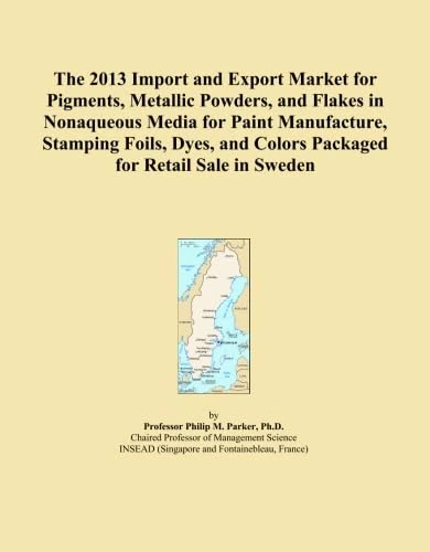 The 2013 Import and Export Market for Pigments, Metallic Powders, and Flakes in Nonaqueous Media for Paint Manufacture, Stamping Foils, Dyes, and Colors Packaged for Retail Sale in Sweden