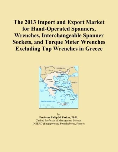 The 2013 Import and Export Market for Hand-Operated Spanners, Wrenches, Interchangeable Spanner Sockets, and Torque Meter Wrenches Excluding Tap Wrenches in Greece