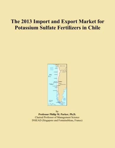 The 2013 Import and Export Market for Potassium Sulfate Fertilizers in Chile