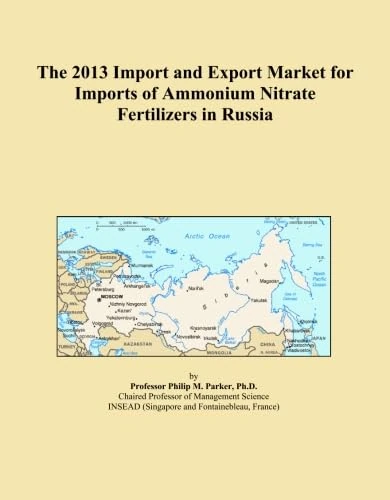 The 2013 Import and Export Market for Imports of Ammonium Nitrate Fertilizers in Russia