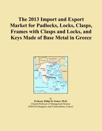 The 2013 Import and Export Market for Padlocks, Locks, Clasps, Frames with Clasps and Locks, and Keys Made of Base Metal in Greece