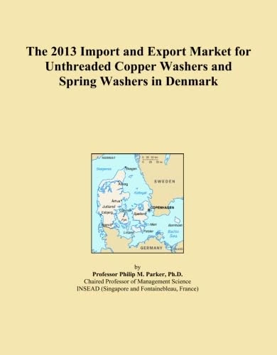 2013 Denmark Unthreaded Copper and Spring Washers Market Report