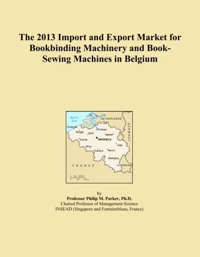 The 2013 Import and Export Market for Bookbinding Machinery and Book-Sewing Machines in Belgium