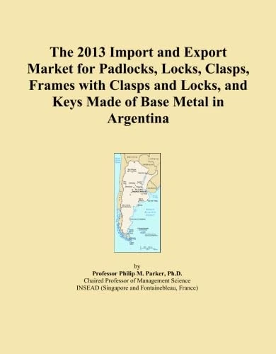 The 2013 Import and Export Market for Padlocks, Locks, Clasps, Frames with Clasps and Locks, and Keys Made of Base Metal in Argentina