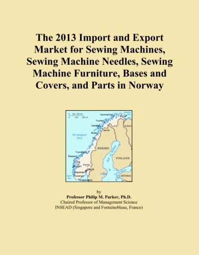 The 2013 Import and Export Market for Sewing Machines, Sewing Machine Needles, Sewing Machine Furniture, Bases and Covers, and Parts in Norway