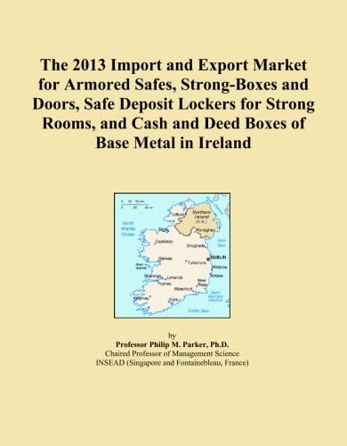 The 2013 Import and Export Market for Armored Safes, Strong-Boxes and Doors, Safe Deposit Lockers for Strong Rooms, and Cash and Deed Boxes of Base Metal in Ireland - Image 1