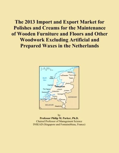 The 2013 Import and Export Market for Polishes and Creams for the Maintenance of Wooden Furniture and Floors and Other Woodwork Excluding Artificial and Prepared Waxes in the Netherlands