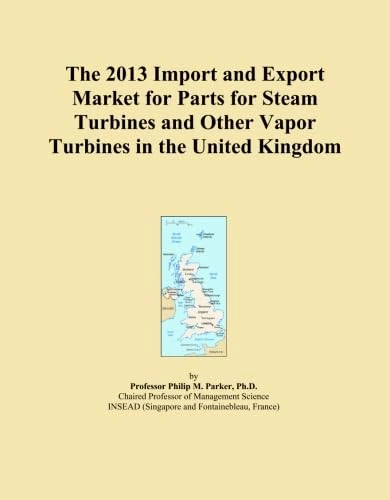The 2013 Import and Export Market for Parts for Steam Turbines and Other Vapor Turbines in the United Kingdom