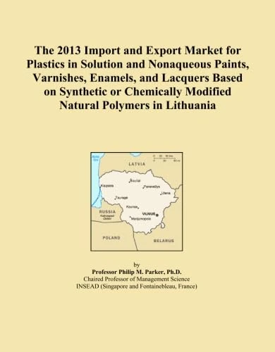 The 2013 Import and Export Market for Plastics in Solution and Nonaqueous Paints, Varnishes, Enamels, and Lacquers Based on Synthetic or Chemically Modified Natural Polymers in Lithuania