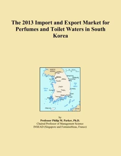The 2013 Import and Export Market for Perfumes and Toilet Waters in South Korea