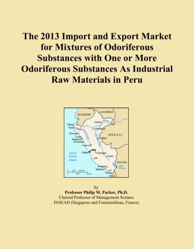 2013 Peru Import Export Market - Odoriferous Substances