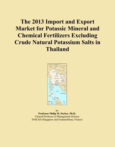2013 Potassic Fertilizer Import Export Market Thailand