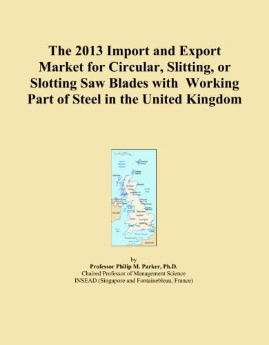 The 2013 Import and Export Market for Circular, Slitting, or Slotting Saw Blades with Working Part of Steel in the United Kingdom