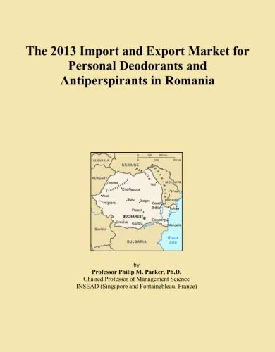 The 2013 Import and Export Market for Personal Deodorants and Antiperspirants in Romania