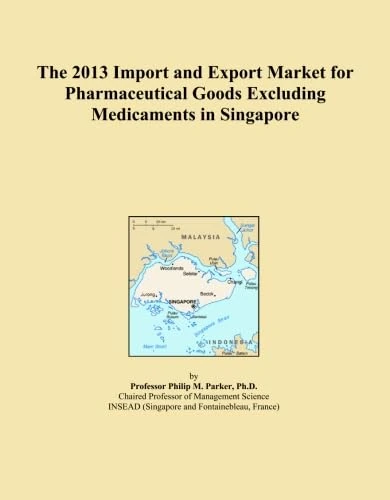 The 2013 Import and Export Market for Pharmaceutical Goods Excluding Medicaments in Singapore
