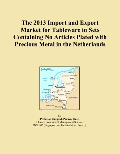 The 2013 Import and Export Market for Tableware in Sets Containing No Articles Plated with Precious Metal in the Netherlands