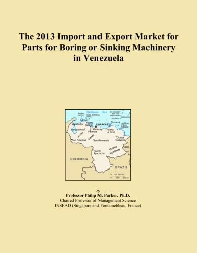 The 2013 Import and Export Market for Parts for Boring or Sinking Machinery in Venezuela
