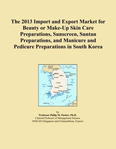 The 2013 Import and Export Market for Beauty or Make-Up Skin Care Preparations, Sunscreen, Suntan Preparations, and Manicure and Pedicure Preparations in South Korea