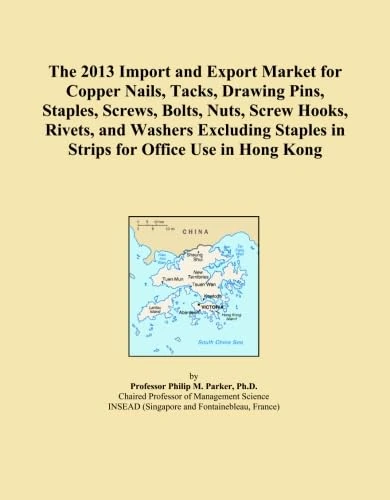 The 2013 Import and Export Market for Copper Nails, Tacks, Drawing Pins, Staples, Screws, Bolts, Nuts, Screw Hooks, Rivets, and Washers Excluding Staples in Strips for Office Use in Hong Kong