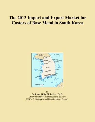 The 2013 Import and Export Market for Castors of Base Metal in South Korea