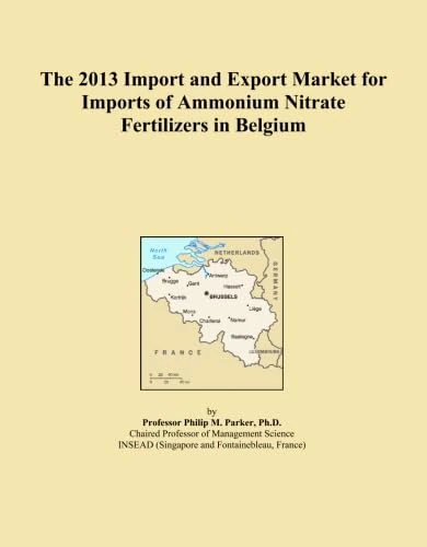 The 2013 Import and Export Market for Imports of Ammonium Nitrate Fertilizers in Belgium