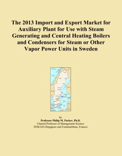 The 2013 Import and Export Market for Auxiliary Plant for Use with Steam Generating and Central Heating Boilers and Condensers for Steam or Other Vapor Power Units in Sweden