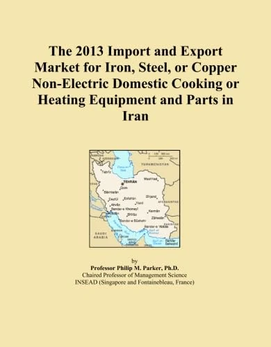 The 2013 Import and Export Market for Iron, Steel, or Copper Non-Electric Domestic Cooking or Heating Equipment and Parts in Iran