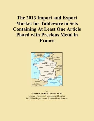 The 2013 Import and Export Market for Tableware in Sets Containing At Least One Article Plated with Precious Metal in France