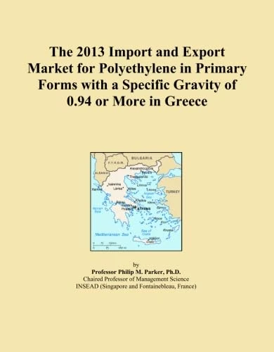 The 2013 Import and Export Market for Polyethylene in Primary Forms with a Specific Gravity of 0.94 or More in Greece