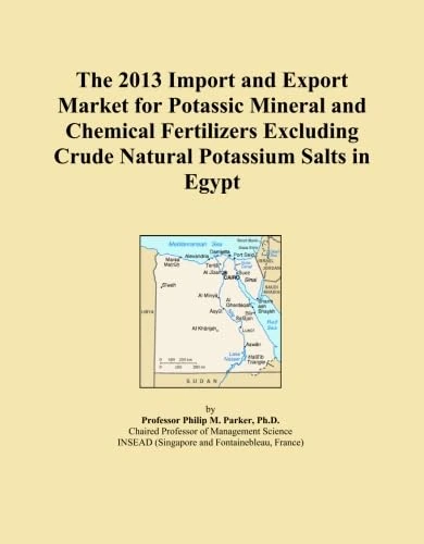 The 2013 Import and Export Market for Potassic Mineral and Chemical Fertilizers Excluding Crude Natural Potassium Salts in Egypt