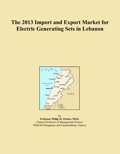 The 2013 Import and Export Market for Electric Generating Sets in Lebanon