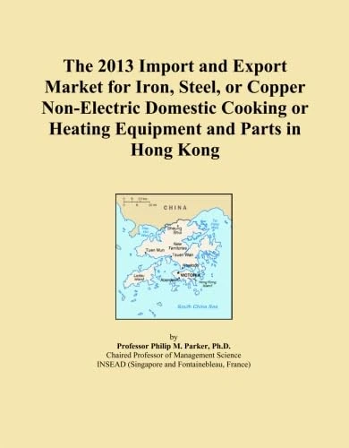 The 2013 Import and Export Market for Iron, Steel, or Copper Non-Electric Domestic Cooking or Heating Equipment and Parts in Hong Kong