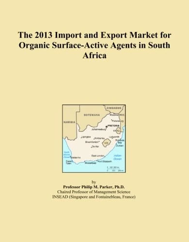 The 2013 Import and Export Market for Organic Surface-Active Agents in South Africa