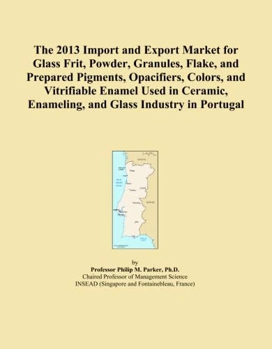 The 2013 Import and Export Market for Glass Frit, Powder, Granules, Flake, and Prepared Pigments, Opacifiers, Colors, and Vitrifiable Enamel Used in Ceramic, Enameling, and Glass Industry in Portugal