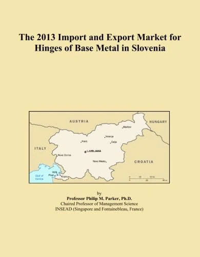 The 2013 Import and Export Market for Hinges of Base Metal in Slovenia