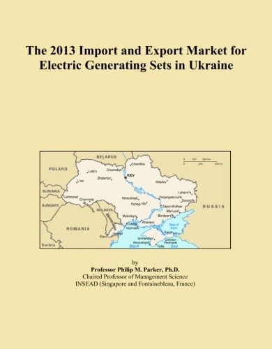 The 2013 Import and Export Market for Electric Generating Sets in Ukraine